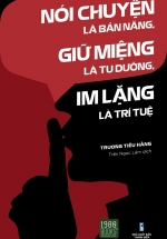 Nói Chuyện Là Bản Năng, Giữ Miệng Là Tu Dưỡng, Im Lặng Là Trí Tuệ
