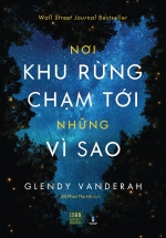 Nơi Khu Rừng Chạm Tới Những Vì Sao – Where the Forest Meets the Stars
