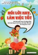Nói Lời Hay, Làm Việc Tốt