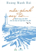 Nửa Gánh Suy Tư – Hành Trang Cần Thiết Cho Các Bạn Trẻ Sắp Bước Vào Đời