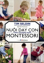 Nuôi Dạy Con Theo Phương Pháp Montessori