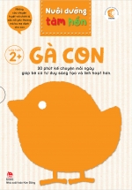 Nuôi Dưỡng Tâm Hồn – Gà Con (Trọn Bộ 6 Quyển)