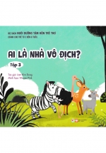 Nuôi Dưỡng Tâm Hồn Trẻ Thơ – Tập 3: Ai Là Nhà Vô Địch? (Dành Cho Trẻ Từ 3 Đến 6 Tuổi)