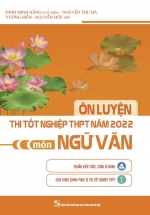 Ôn Luyện Thi Tốt Nghiệp THPT Năm 2022 – Môn Ngữ Văn