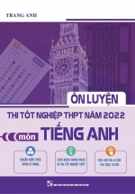 Ôn Luyện Thi Tốt Nghiệp THPT Năm 2022 – Môn Tiếng Anh