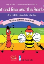 Ong Và Kiến – Tập 14 – Ant And Bee And The Rainbow – Ong Và Kiến Cùng Chiếc Cầu Vồng – Dễ Dàng Nhận Biết Các Màu Sắc