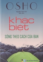 Osho – Khác Biệt – Sống Theo Cách Của Bạn