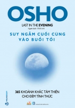 Osho – Suy Ngẫm Cuối Cùng Vào Buổi Tối