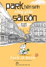 Park Tiên Sinh Sống Giữa Sài Gòn