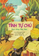 Phẩm Chất Nhà Lãnh Đạo Nhí – Tính Tự Chủ – Ban Nhạc Réc Réc