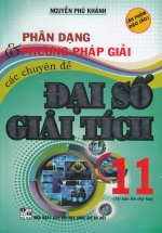 Phân Dạng Và Phương Pháp Giải Các Chuyên Đề Đại Số Giải Tích 11