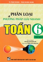 Phân Loại Và Phương Pháp Giải Nhanh Toán 6 – Tập 1 (Bám Sát SGK Chân Trời Sáng Tạo)