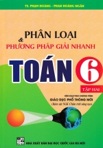 Phân Loại Và Phương Pháp Giải Nhanh Toán 6 – Tập 2 (Bám Sát SGK Chân Trời Sáng Tạo)
