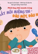 Phát Triển Tư Duy – Kĩ Năng Cho Bé: Phát Huy Thế Mạnh Riêng – Mắt Mũi Miệng Tai, Đâu Một, Đâu Hai?