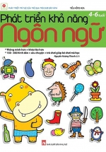 Phát Triển Khả Năng Ngôn Ngữ (4 – 6 Tuổi)
