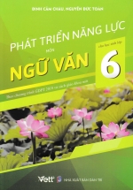 Phát Triển Năng Lực Môn Ngữ Văn Cho Học Sinh Lớp 6