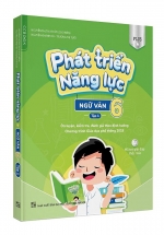 Phát Triển Năng Lực Ngữ Văn 6 – Tập 1 (Phiên Bản Plus)