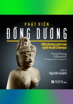 Phật Viện Đồng Dương – Một Phong Cách Nghệ Thuật Của Champa