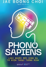 Phono Sapiens – Loài Người Mới Sinh Ra Từ Điện Thoại Thông Minh
