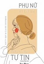 Phụ Nữ Hiện Đại Không Ngại Tự Tin
