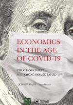 Phục Hồi Kinh Tế Sau Khủng Hoảng Covid-19 – Economics In The Age Of COVID-19