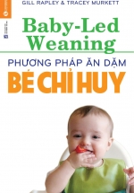 Phương Pháp Ăn Dặm Bé Chỉ Huy