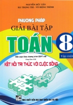 Phương Pháp Giải Bài Tập Toán 8 – Tập 1 (Dùng Kèm SGK Kết Nối Tri Thức với Cuộc Sống)