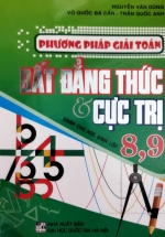 Phương Pháp Giải Toán Bất Đẳng Thức Và Cực Trị Dành Cho Học Sinh Lớp 8, 9