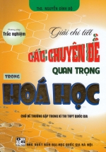 Phương Pháp Trắc Nghiệm – Giải Chi Tiết Các Chuyên Đề Quan Trọng Trong Hoá Học