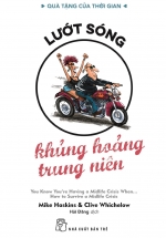 Quà Tặng Của Thời Gian – Lướt Sóng – Khủng Hoảng Trung Niên