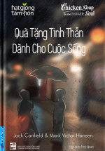 Chicken Soup For The Recovering Soul – Quà Tặng Tinh Thần Dành Cho Cuộc Sống
