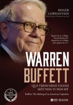 Warren Buffett – Quá Trình Hình Thành Một Nhà Tư Bản Mỹ
