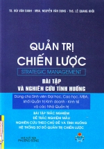Quản Trị Chiến Lược – Bài Tập Và Nghiên Cứu Tình Huống