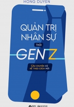 Quản Trị Nhân Sự Thời Gen Z