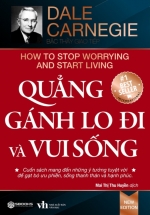 Quẳng Gánh Lo Đi Và Vui Sống (Sbooks)
