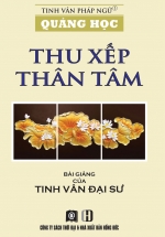 Quảng Học – Thu Xếp Thân Tâm
