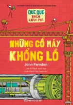 Que Que Thích Khám Phá – Những Cỗ Máy Khổng Lồ