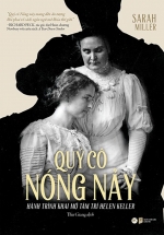 Quý Cô Nóng Nảy – Hành Trình Khai Mở Tâm Trí Helen Keller