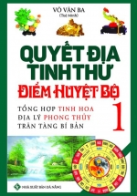 Quyết Địa Tinh Thư – Điểm Huyệt Bộ 1
