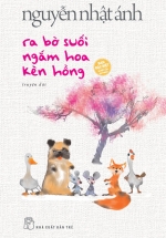 Ra Bờ Suối Ngắm Hoa Kèn Hồng – Bản Đặc Biệt (Bìa Cứng)