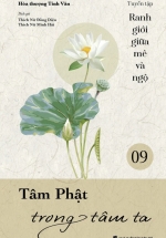 Ranh Giới Giữa Mê Và Ngộ – Tập 9 – Tâm Phật Trong Tâm Ta