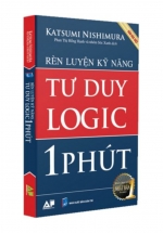 Rèn Luyện Kĩ Năng Tư Duy Logic Trong 1 Phút (Bản Đặc Biệt)