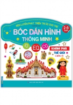 Rèn Luyện Phát Triển Trí Óc Cho Trẻ (2 – 6 Tuổi) Bóc Dán Hình Thông Minh IQ-EQ-CQ – Khám Phá Thế Giới Châu Á