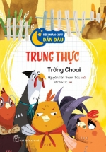 Rèn Phẩm Chất Dẫn Đầu: Trung Thực – Trống Choai