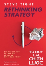 Rethinking Strategy – Tư Duy Lại Chiến Lược