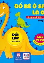 Sách Tư Duy – Đố Bé Ở Sau Là Gì? – Đối Lập (Song Ngữ Việt – Anh)