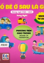 Sách Tư Duy – Đố Bé Ở Sau Là Gì? – Phương Tiện Giao Thông (Song Ngữ Việt – Anh)