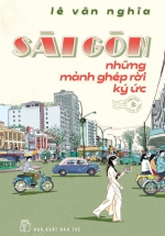 Sài Gòn – Những Mảnh Ghép Rời Ký Ức