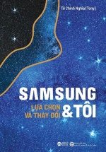 Samsung & Tôi – Lựa Chọn & Thay Đổi