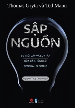 Sập Nguồn – Sự Trỗi Dậy Và Suy Tàn Của Gã Khổng Lồ General Electric